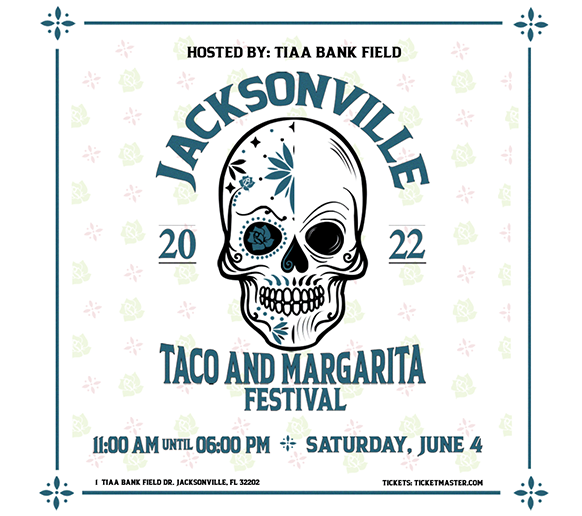 Jacksonville Taco and Margarita Festival Daily's Place